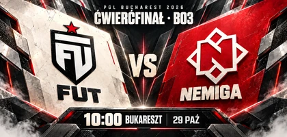 Zapowiedź ćwierćfinału PGL Bucharest 2026: logo FUT po lewej, Nemigi po prawej, między nimi VS. Etykiety wskazują ćwierćfinał BO3, 10:00 w Bukareszcie i 29 października.