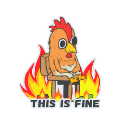 Sticker | This Is Fine (Chicken)